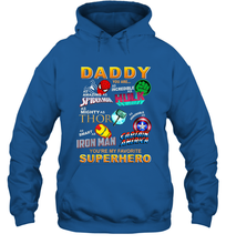Load image into Gallery viewer, Daddy You Are My Favorite Super Hero Father's Day Gifts Hooded Sweatshirt