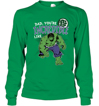 Load image into Gallery viewer, Marvel Hulk Incredible Dad Father's Day Gifts Long Sleeve T-Shirt