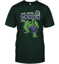 Load image into Gallery viewer, Marvel Hulk Incredible Dad Father's Day Gifts Men's T-Shirt
