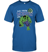 Load image into Gallery viewer, Marvel Hulk Incredible Dad Father's Day Gifts Men's T-Shirt