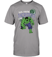 Load image into Gallery viewer, Marvel Hulk Incredible Dad Father's Day Gifts Men's T-Shirt