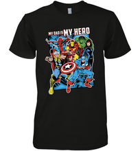 Load image into Gallery viewer, Marvel Heros My Dad My Hero Father's Day Gifts Men's Premium T-Shirt