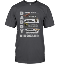 Load image into Gallery viewer, Daddy You Are as Strong as T Rex Funny Father's Day Gifts Men's T-Shirt