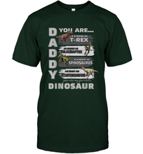 Load image into Gallery viewer, Daddy You Are as Strong as T Rex Funny Father's Day Gifts Men's T-Shirt