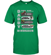Load image into Gallery viewer, Daddy You Are as Strong as T Rex Funny Father's Day Gifts Men's T-Shirt