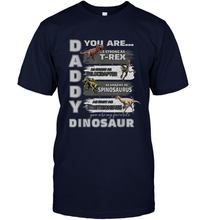 Load image into Gallery viewer, Daddy You Are as Strong as T Rex Funny Father's Day Gifts Men's T-Shirt