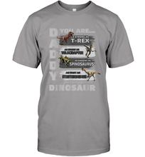 Load image into Gallery viewer, Daddy You Are as Strong as T Rex Funny Father's Day Gifts Men's T-Shirt