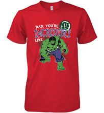 Load image into Gallery viewer, Marvel Hulk Incredible Dad Father's Day Gifts Men's Premium T-Shirt
