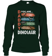 Load image into Gallery viewer, Daddy Dinosaurus Strong As T Rex Funny Father's Day Gift Long Sleeve T-Shirt
