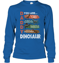 Load image into Gallery viewer, Daddy Dinosaurus Strong As T Rex Funny Father's Day Gift Long Sleeve T-Shirt
