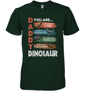 Daddy Dinosaurus Strong As T Rex Funny Father's Day Gift Men's Premium T-Shirt