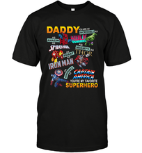 Load image into Gallery viewer, Daddy You Are My Favorite Superhero Father's Day Gifts Men's T-Shirt