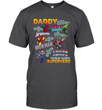 Load image into Gallery viewer, Daddy You Are My Favorite Superhero Father's Day Gifts Men's T-Shirt