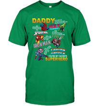 Load image into Gallery viewer, Daddy You Are My Favorite Superhero Father's Day Gifts Men's T-Shirt