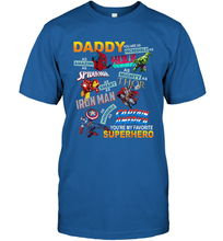 Load image into Gallery viewer, Daddy You Are My Favorite Superhero Father's Day Gifts Men's T-Shirt