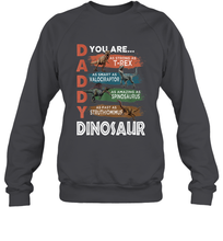 Load image into Gallery viewer, Daddy You Are As Strong As T Rex Funny Father's Day Gift Crewneck Sweatshirt