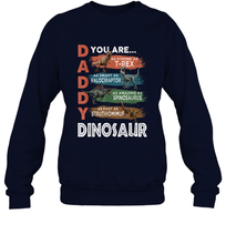 Load image into Gallery viewer, Daddy You Are As Strong As T Rex Funny Father's Day Gift Crewneck Sweatshirt