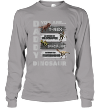 Load image into Gallery viewer, Daddy You Are as Strong as T Rex Funny Father's Day Gifts Long Sleeve T-Shirt
