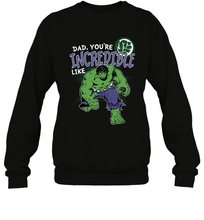 Load image into Gallery viewer, Marvel Hulk Incredible Dad Father's Day Gifts Crewneck Sweatshirt