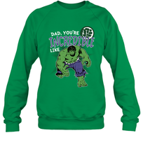 Load image into Gallery viewer, Marvel Hulk Incredible Dad Father's Day Gifts Crewneck Sweatshirt