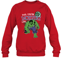 Load image into Gallery viewer, Marvel Hulk Incredible Dad Father's Day Gifts Crewneck Sweatshirt