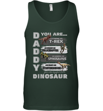 Load image into Gallery viewer, Daddy You Are as Strong as T Rex Funny Father's Day Gifts Men's Tank Top