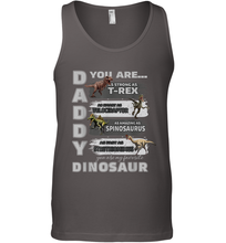 Load image into Gallery viewer, Daddy You Are as Strong as T Rex Funny Father's Day Gifts Men's Tank Top