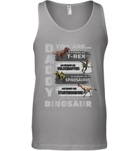 Load image into Gallery viewer, Daddy You Are as Strong as T Rex Funny Father's Day Gifts Men's Tank Top
