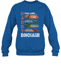 Load image into Gallery viewer, Daddy Dinosaurus Strong As T Rex Funny Father's Day Gift Crewneck Sweatshirt