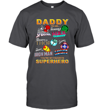 Load image into Gallery viewer, Marvel Daddy Incredible Hulk Amazing Spider Man Mighty Thor Smart Iron Man Honorable Captain America Father's Day Men's T-Shirt