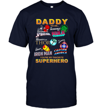 Load image into Gallery viewer, Marvel Daddy Incredible Hulk Amazing Spider Man Mighty Thor Smart Iron Man Honorable Captain America Father's Day Men's T-Shirt
