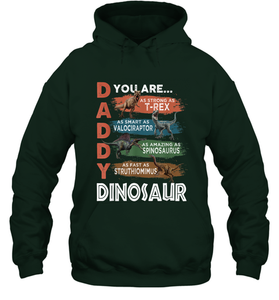 Daddy Dinosaurus Strong As T Rex Funny Father's Day Gift Hooded Sweatshirt