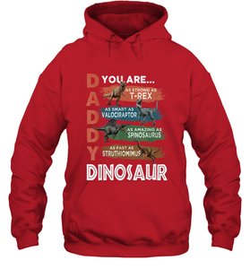 Daddy Dinosaurus Strong As T Rex Funny Father's Day Gift Hooded Sweatshirt