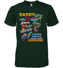 Load image into Gallery viewer, Daddy You Are My Favorite Superhero Father's Day Gifts Men's Premium T-Shirt
