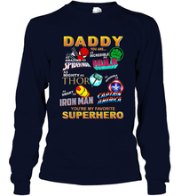 Load image into Gallery viewer, Daddy You Are My Favorite Super Hero Father's Day Gifts Long Sleeve T-Shirt