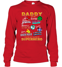 Load image into Gallery viewer, Daddy You Are My Favorite Super Hero Father's Day Gifts Long Sleeve T-Shirt