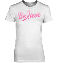 Load image into Gallery viewer, Believe - Breast Cancer Awareness Fight Womens T-Shirt