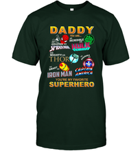 Load image into Gallery viewer, Daddy You Are My Favorite Super Hero Father's Day Gifts Men's T-Shirt