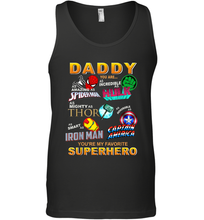 Load image into Gallery viewer, Daddy You Are My Favorite Super Hero Father's Day Gifts Men's Tank Top