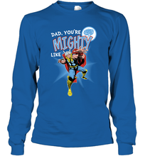 Load image into Gallery viewer, Marvel Thor Mighty Dad Father's Day Gifts Long Sleeve T-Shirt