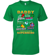 Load image into Gallery viewer, Daddy You Are My Favorite Super Hero Father's Day Gifts Men's Premium T-Shirt