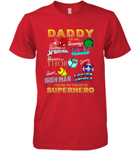 Load image into Gallery viewer, Daddy You Are My Favorite Super Hero Father's Day Gifts Men's Premium T-Shirt