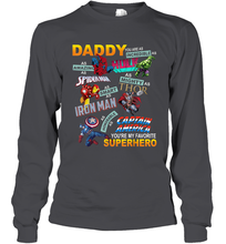 Load image into Gallery viewer, Daddy You Are My Favorite Superhero Father's Day Gifts Long Sleeve T-Shirt