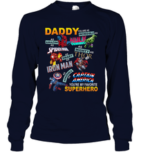 Load image into Gallery viewer, Daddy You Are My Favorite Superhero Father's Day Gifts Long Sleeve T-Shirt