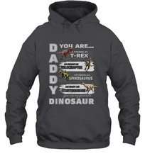 Load image into Gallery viewer, Daddy You Are as Strong as T Rex Funny Father's Day Gifts Hooded Sweatshirt