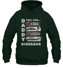 Load image into Gallery viewer, Daddy You Are as Strong as T Rex Funny Father's Day Gifts Hooded Sweatshirt