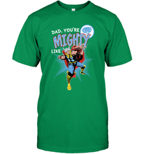 Load image into Gallery viewer, Marvel Thor Mighty Dad Father's Day Gifts Men's T-Shirt