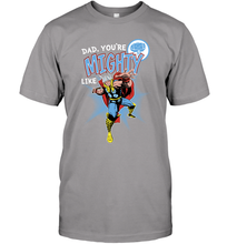 Load image into Gallery viewer, Marvel Thor Mighty Dad Father's Day Gifts Men's T-Shirt